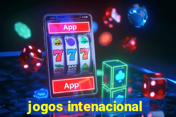 jogos intenacional